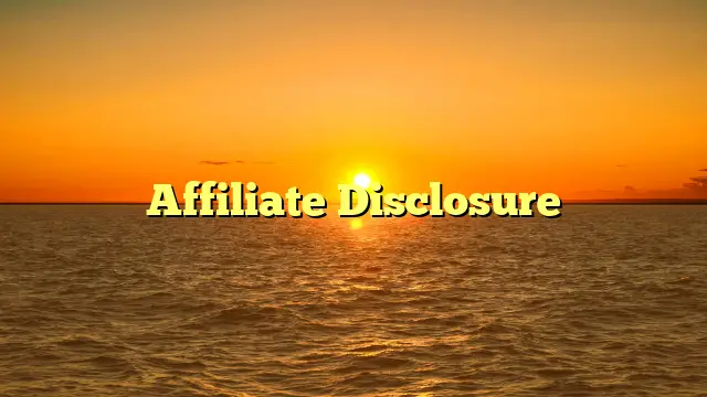 Affiliate Disclosure